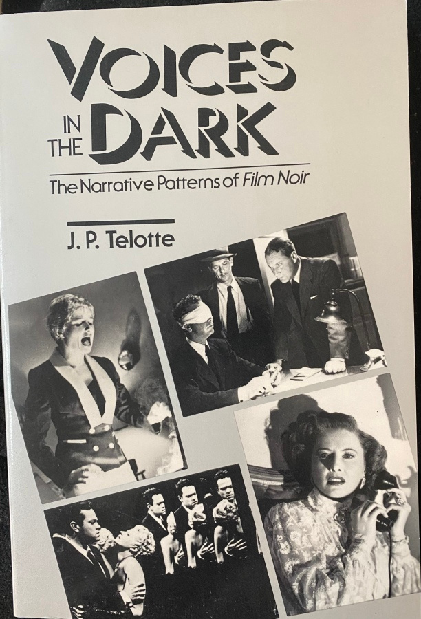 Voices in the Dark. Film Noir. J. P. Telotte