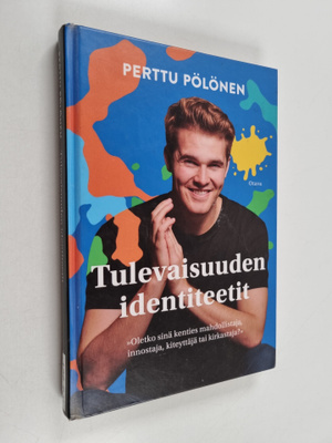 Perttu Pölönen : Tulevaisuuden identiteetit