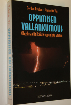 Gordon Dryden : Oppimisen vallankumous : ohjelma elinikäi...
