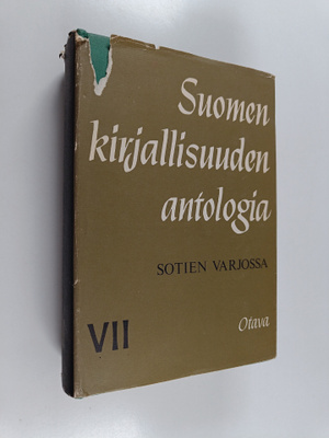 Suomen kirjallisuuden antologia, 7 : Sotien varjossa