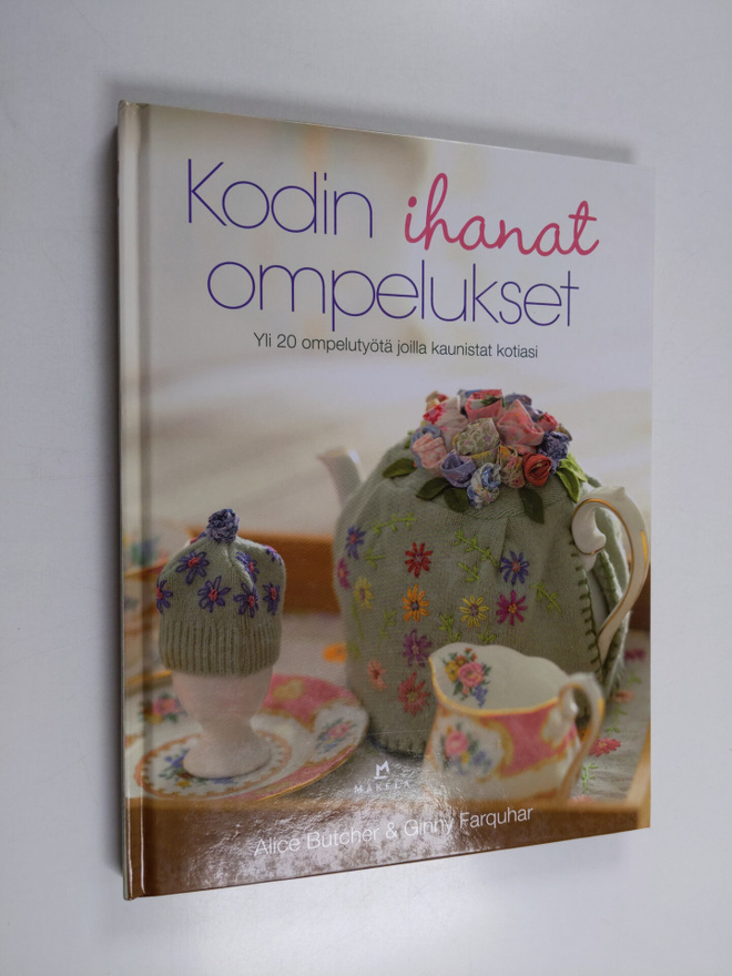 Alice Butcher : Kodin ihanat ompelukset