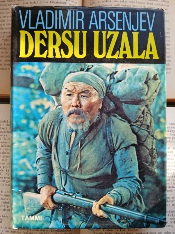 Vladimir Arsenjev - Dersu Uzala: metsästäjä ja erakko (sid.)