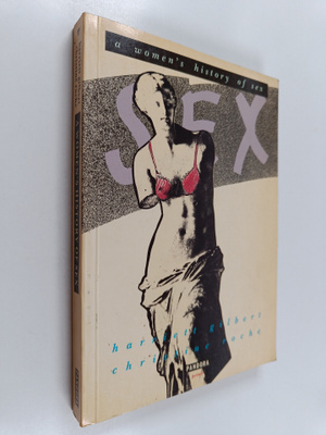 Harriett Gilbert : A Women's History of Sex