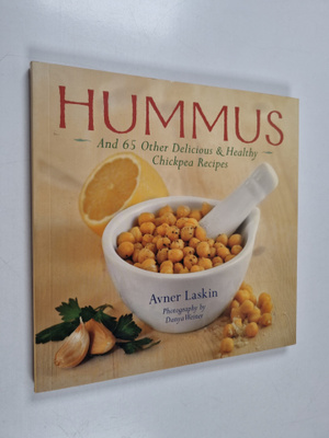 Avner Laskin : Hummus - And 65 Other Delicious and Health...