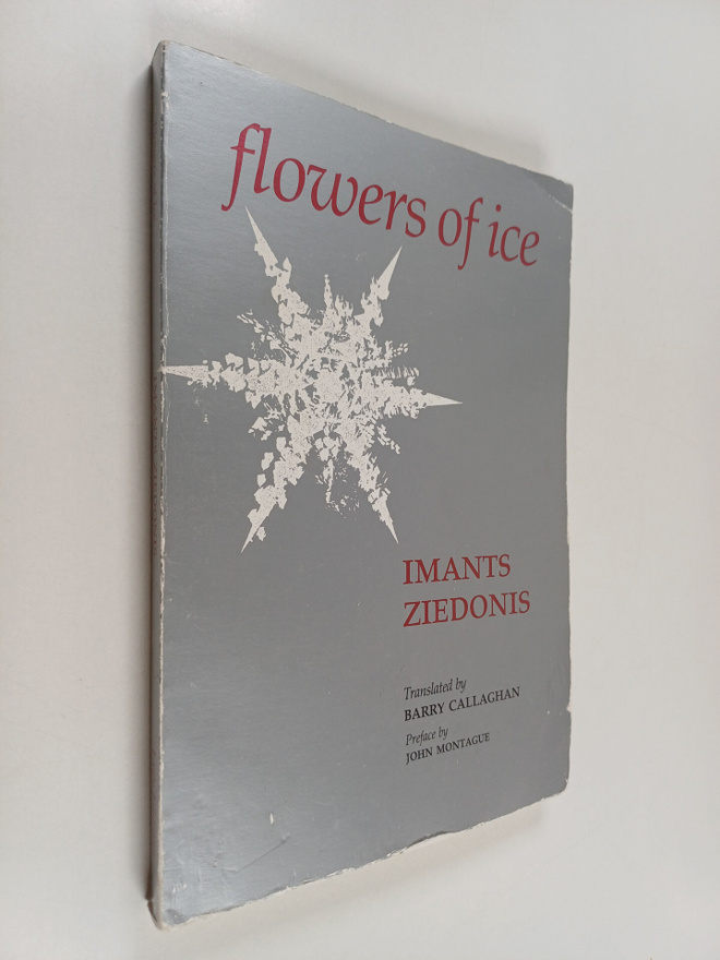 I. Ziedonis : Flowers of Ice