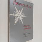 I. Ziedonis : Flowers of Ice - pikkukuva 1