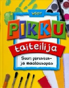 Pikku taiteilija, uusi kirja, (piirrustusopas lapsille)