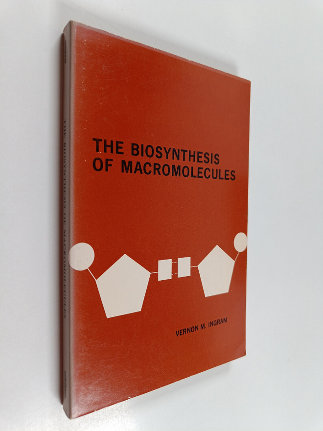 Vernon M. Ingram : The Biosynthesis of Macromolecules