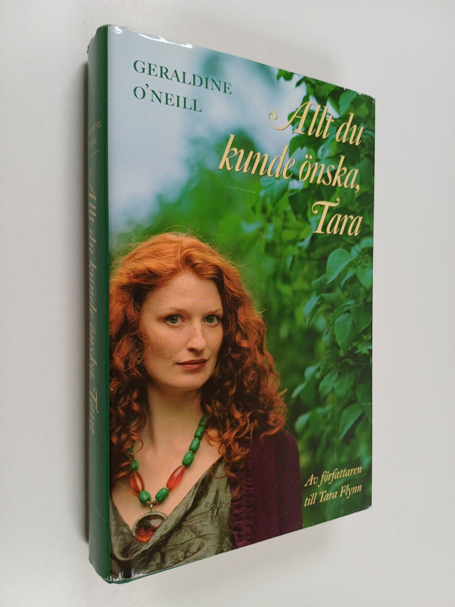 Geraldine O'Neill : Allt du kunde önska, Tara