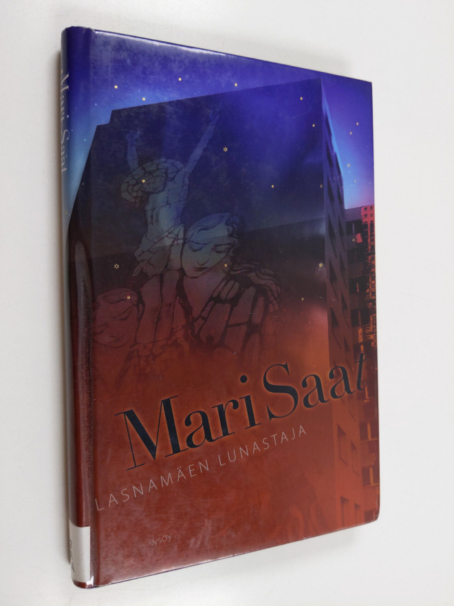 Mari Saat : Lasnamäen lunastaja