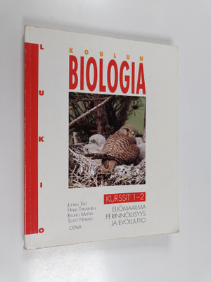 Koulun biologia : lukio, kurssit 1-2 : eliömaailma, perin...