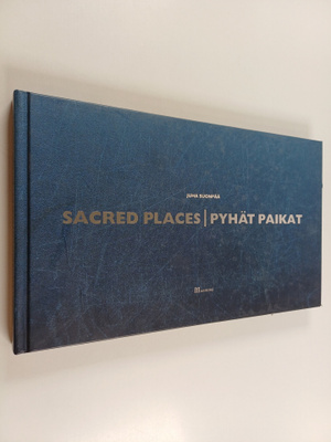 Juha Suonpää : Sacred places : a journey among the touris...