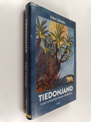 Esko Valtaoja : Tiedonjano : vuosi seikkailuja tieteen vi...