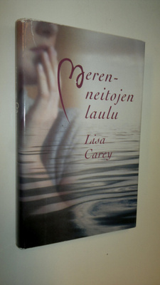 Lisa Carey : Merenneitojen laulu