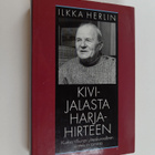 Ilkka Herlin : Kivijalasta harjahirteen : Kustaa Vilkunan... - pikkukuva 1