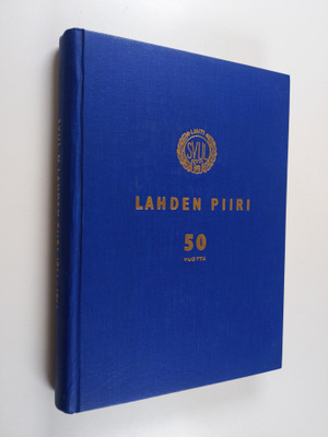 Suomen Voimistelu- ja Urheiluliiton Lahden piiri 1911-196...