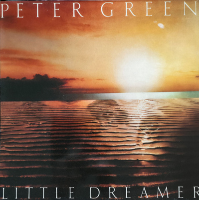 Peter Green - Little Dreamer (Creole Records 1980)