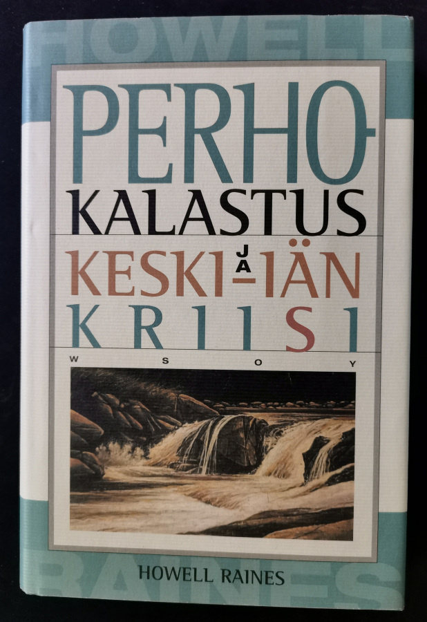 Howell Raines: Perhokalastus ja keski-iän kriisi