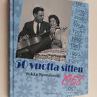 Pekka Tuomikoski : 50 vuotta sitten : 1958 - pikkukuva 1