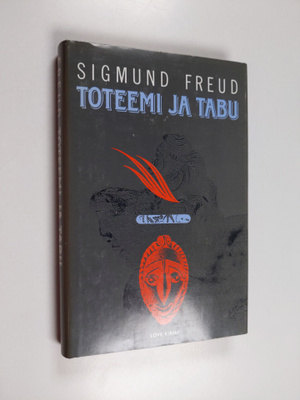 Sigmund Freud : Toteemi ja tabu : eräitä yhtäläisyyksiä v...