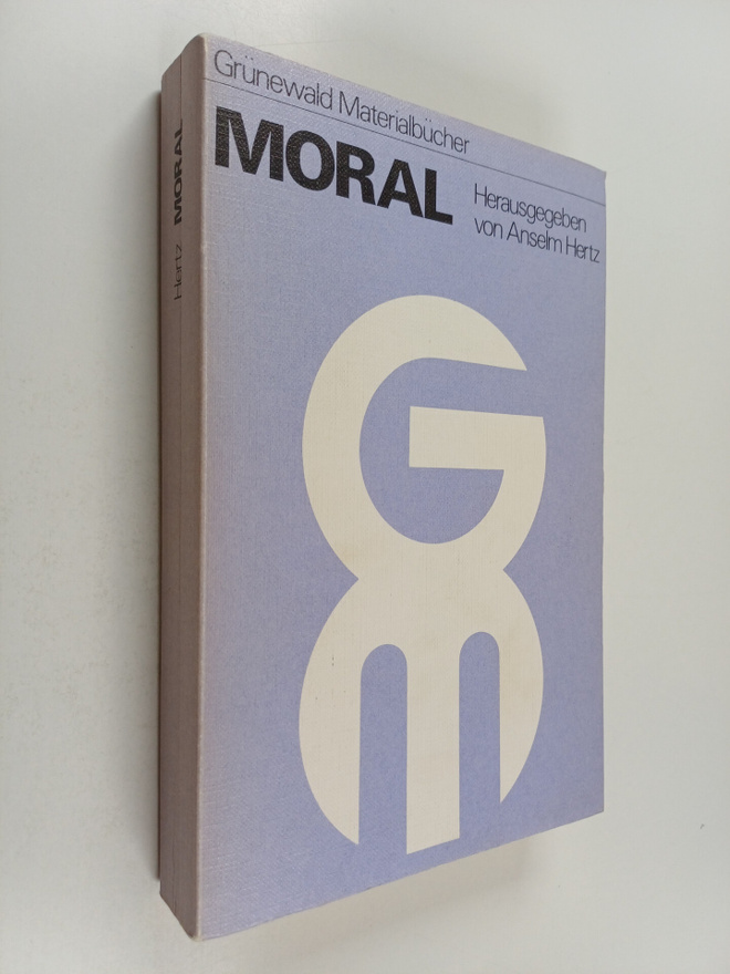 Anselm Hertz : Moral