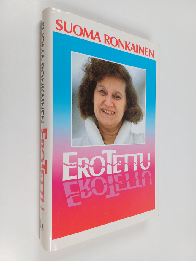 Suoma Ronkainen : Erotettu