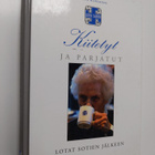 Tiina Kinnunen : Kiitetyt ja parjatut : lotat sotien jälkeen - pikkukuva 1