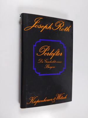 Joseph Roth : Perlefter: die Geschichte eines Burgers : F...