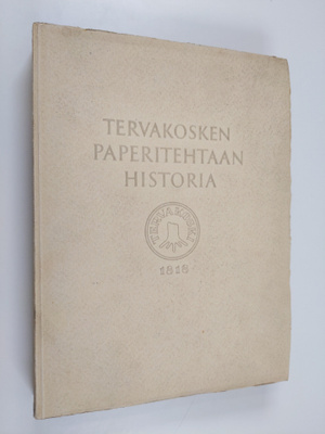 Vilho Annala : Tervakosken paperitehtaan historia