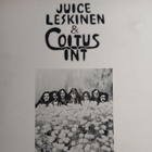 Juice Leskinen & Coitus Int : 1. - pikkukuva 1