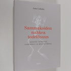 Anto Leikola : Sammakoiden nahkea todellisuus : Esseitä t... - pikkukuva 1