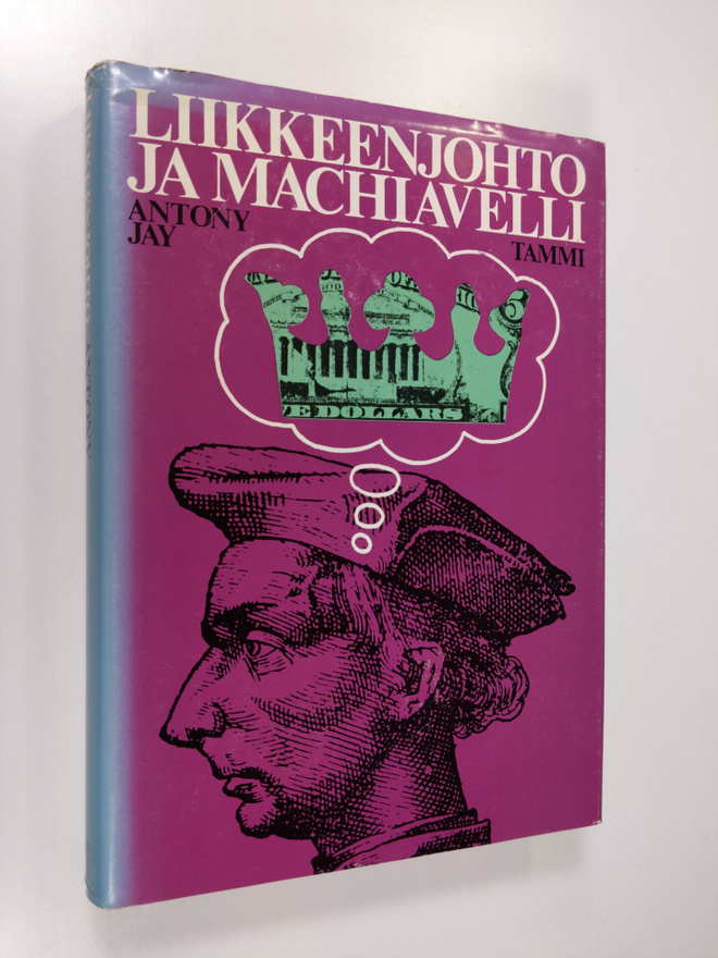 Antony Jay : Liikkeenjohto ja machiavelli