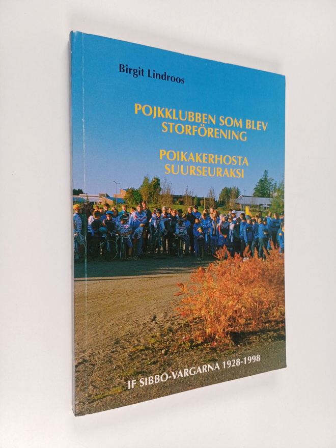 Birgit Lindroos : Pojkklubben som blev storförening : if ...