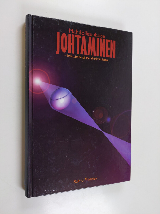 Raimo Pitkänen : Mahdollisuuksien johtaminen : kehittämis...