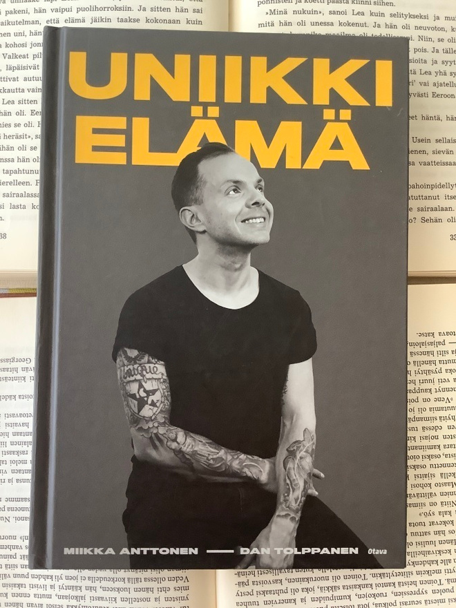Miikka Anttonen; Dan Tolppanen - Uniikki elämä (sid.)