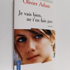 Olivier Adam : Je vais bien, ne t'en fais pas - pikkukuva 1