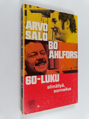 Arvo Salo : 60-luku : Silmäilyä, sormeilua
