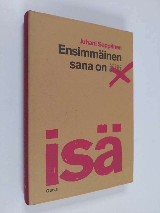 Juhani Seppänen : Ensimmäinen sana on isä
