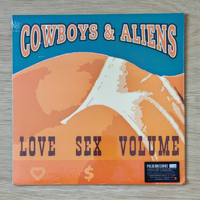 Cowboys & Aliens - Love Sex Volume - LP