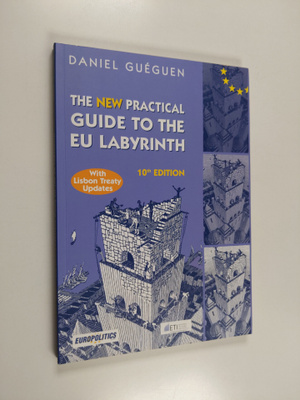 Daniel Gueguen : The New Practical Guide to the EU Labyri...