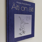 Maija Paavilainen : Äiti on äiti - pikkukuva 1