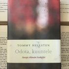 Tommy Hellsten - Odota, kuuntele: Sanoja elämän keskeltä - pikkukuva 2