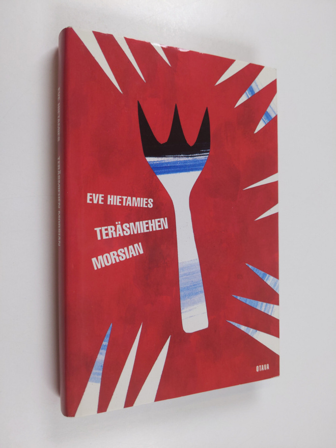 Eve Hietamies : Teräsmiehen morsian