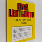Lauri Kotilainen : Hyvä lehtijuttu : kirjoittajan opas - pikkukuva 1