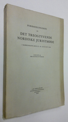 Forhandlingerne på det treogtyvende nordiske juritmode i ...