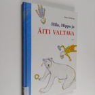 Anja Erämaja : Hilu, Hippu ja äiti valtava - pikkukuva 1