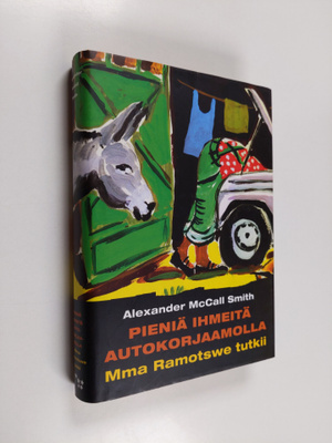 Alexander McCall Smith : Pieniä ihmeitä autokorjaamolla