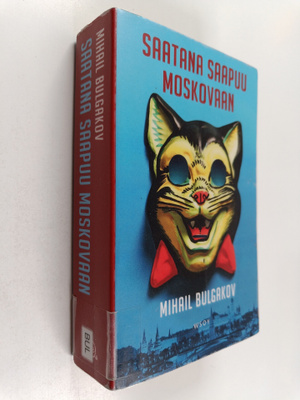 Mihail Bulgakov : Saatana saapuu Moskovaan
