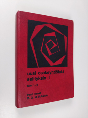 Pauli Koski : Uusi osakeyhtiölaki selityksin 1 : luvut 1-9