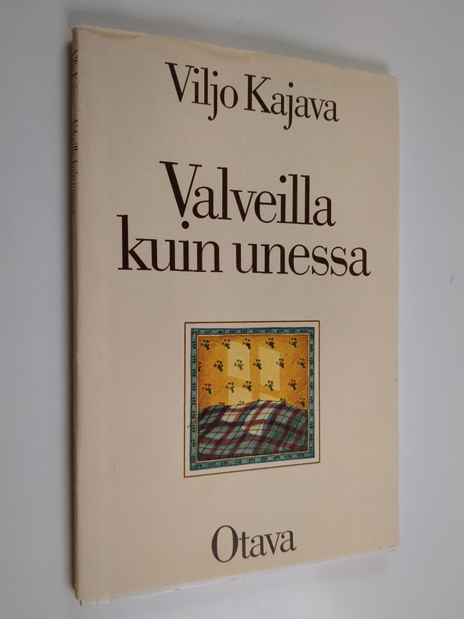 Viljo Kajava : Valveilla kuin unessa : runoja